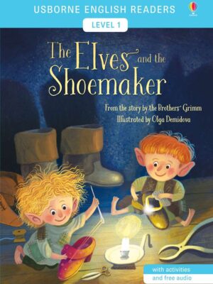 THE ELVES AND THE SHOEMAKER Level 1 (USBORNE)