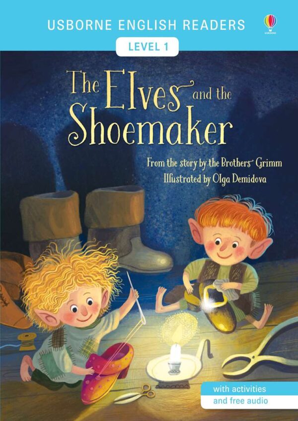 THE ELVES AND THE SHOEMAKER Level 1 (USBORNE)