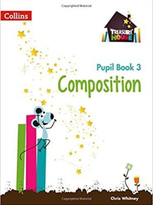 Treasure House Composition Pupil Book 3