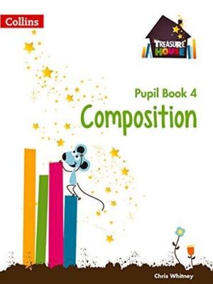 Treasure House Composition Pupil Book 4