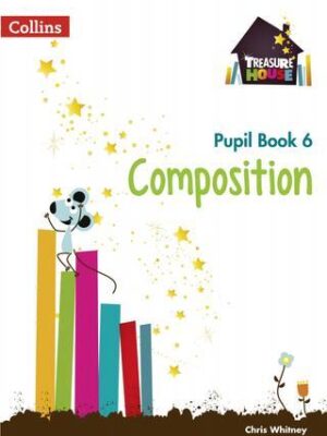 Treasure House Composition Pupil Book 6