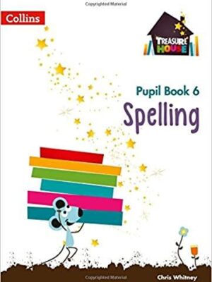 Treasure House Series Spelling Pupil Book 6
