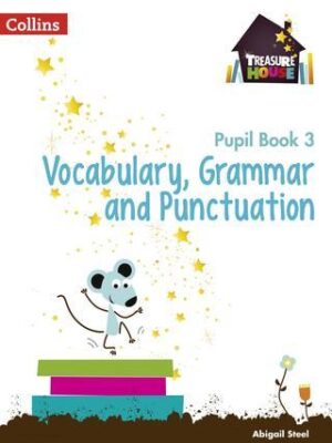 Treasure House Vocabulary, Grammar and Punctuation Pupil Book 3