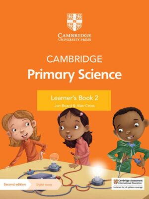 CAMBRIDGE PRIMARY SCIENCE LEARNER’S BOOK 2 WITH DIGITAL ACCESS (1 YEAR) 2ED